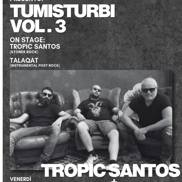 TuMiSturbi Vol. 3 - Tropic Santos + Taraqat