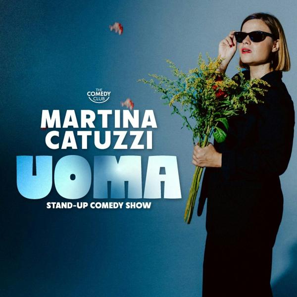 Martina Catuzzi "UOMA" Live a Firenze