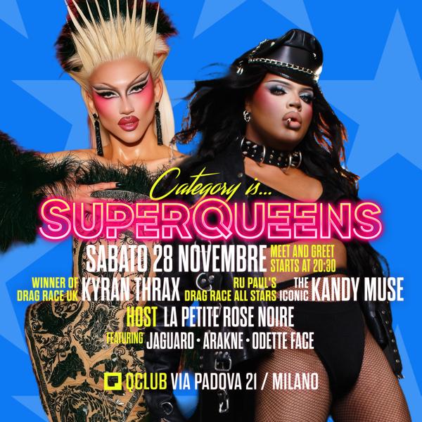Superqueens feat Kandy Muse and Kyran Thrax