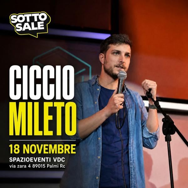 CICCIO MILETO - Sottosale Stand Up