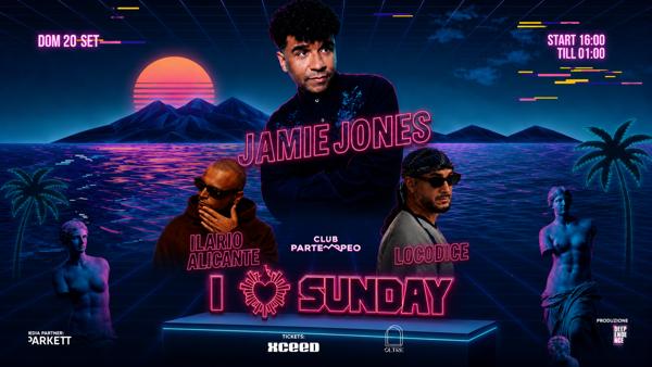 I Love Sunday w/ Jamie Jones - Ilario Alicante - Loco Dice