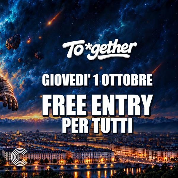TO*GETHER*ERASMUS & UNIVERSITY OPENING PARTY * : INGRESSO GRATUITO IN LISTA PER TUTTI