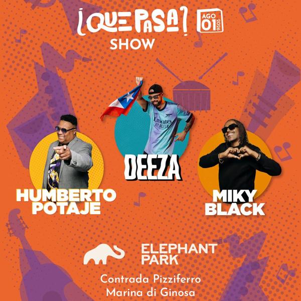 QuePasa Show w/ DEEZA - HUMBERTO - POTAJE MIKY BLACK