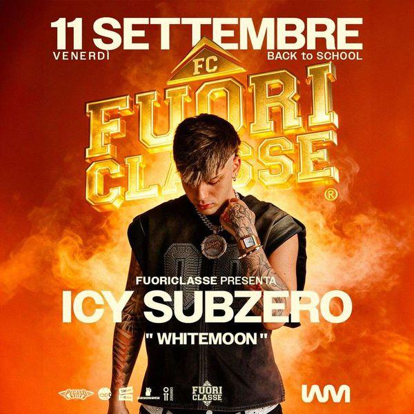 Fuoriclasse presents Icy Subzero