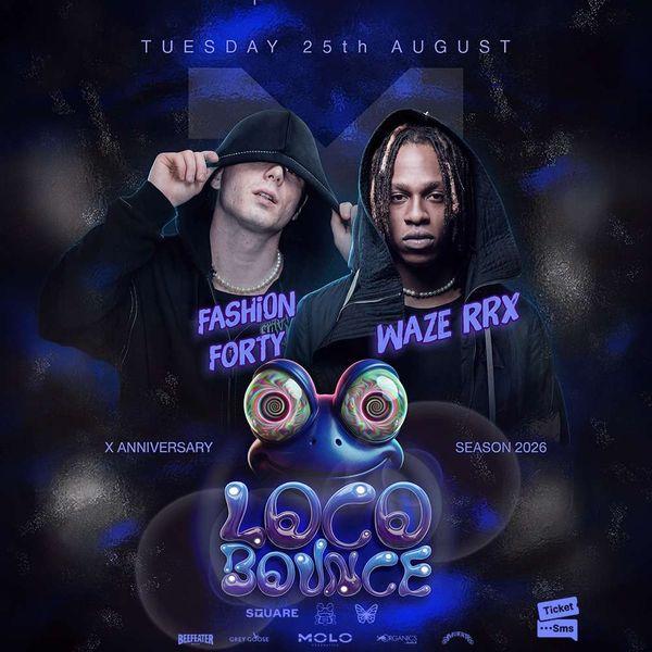 Locobounce W/ Fashion Forty Waze Rrx