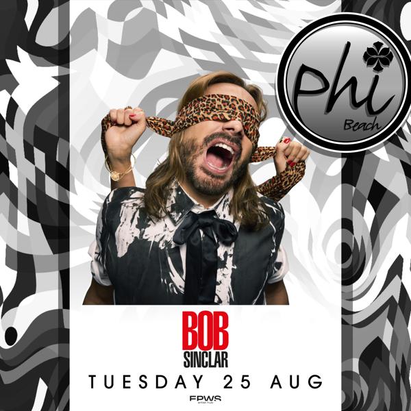 Bob Sinclar at Phi Beach
