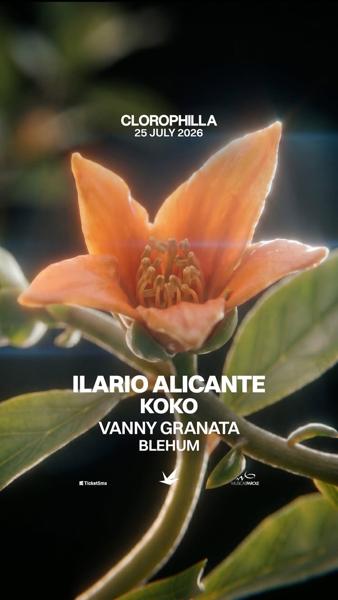 Ilario Alicante @ Clorophilla Club