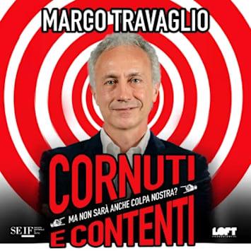 Marco Travaglio - Cornuti e contenti