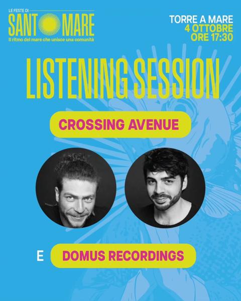Listening Session — Crossing Avenue e Domus Recordings