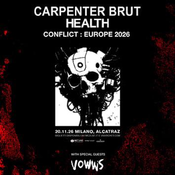 CARPENTER BRUT X HEALTH - CONFLICT : EUROPE 2026