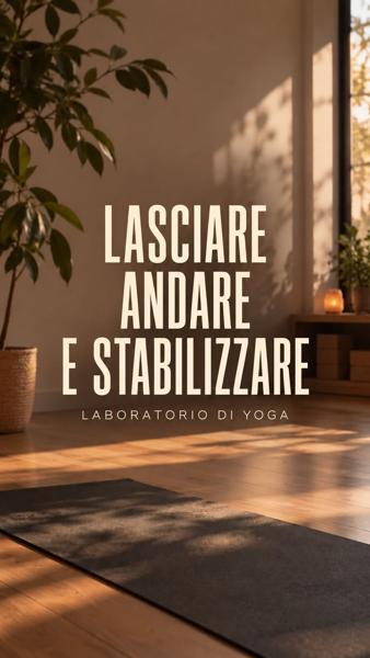 Lasciare andare e stabilizzare