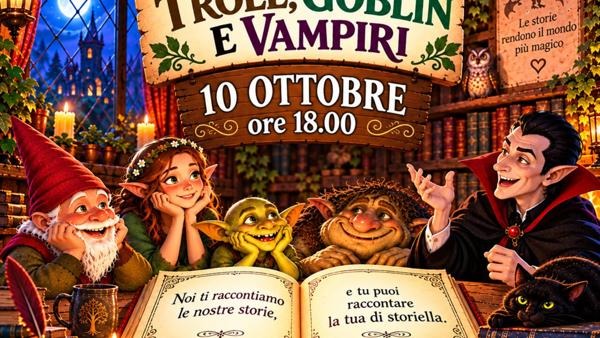 Racconti di gnomi, elfi, troll, goblin e vampiri (lettura animata)