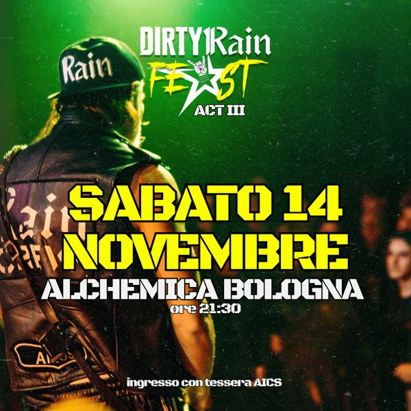 DIRTY RAIN FEST act. III / Alchemica Music Club / 14 Novembre 2026
