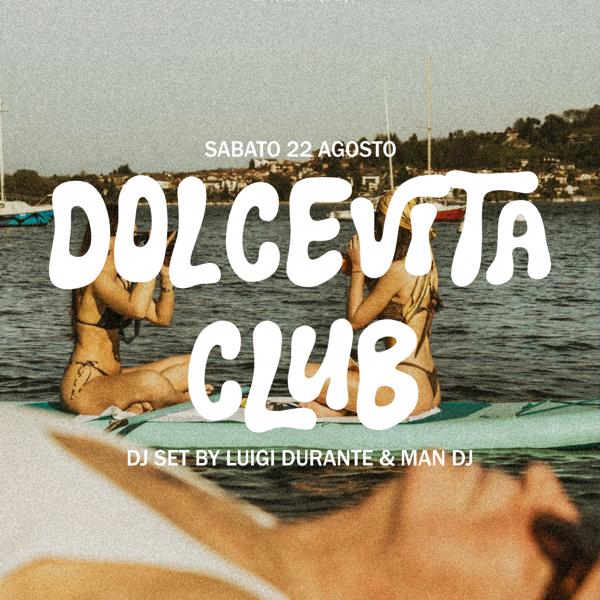 TRE ISOLE | 🌼DOLCE VITA CLUB🌼 | 22 AGOSTO