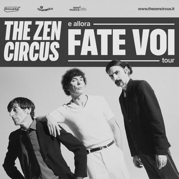 THE ZEN CIRCUS - Fate Voi Tour 2027