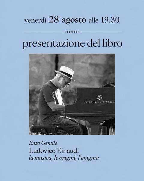 Presentazione del libro: Ludovico Einaudi la musica, le origini, l'enigma