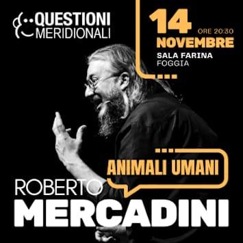 Roberto Mercadini - Animali Umani (Un monologo su tutti noi)