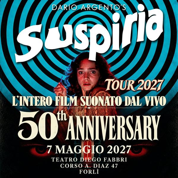 SUSPIRIA 50 - Teatro Diego Fabbri, Forlì
