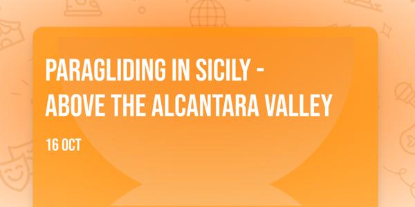 Paragliding in Sicily - Above the Alcantara Valley