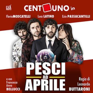 CENTOUNO - PESCI AD APRILE