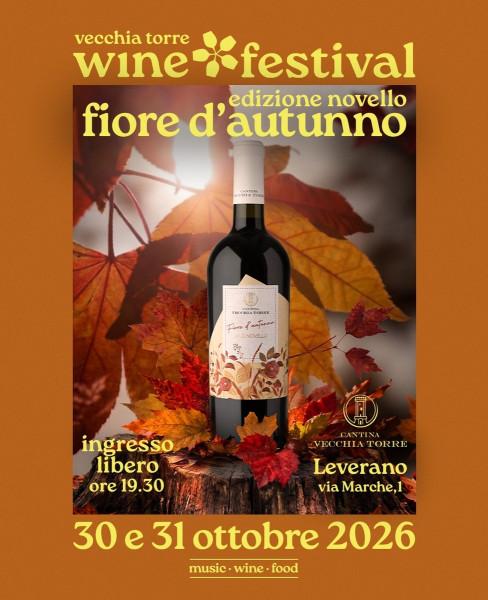Vecchia Torre Wine Festival - Edizione Novello - Fiore d'Autunno