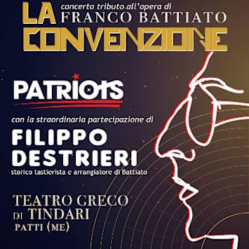 PATRIOTS - LA CONVENZIONE: CONCERTO TRIBUTO A FRANCO BATTIATO