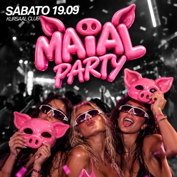 MAIAL PARTY - Sabato 19 Settembre