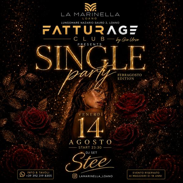 FATTURAGE CLUB PRESENTS Single Party