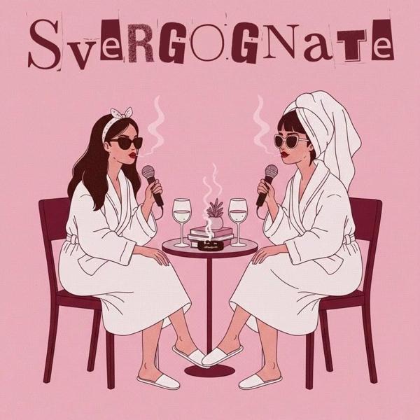 SVERGOGNATE PODCAST LIVE