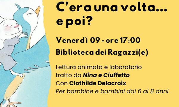 C’era una volta… e poi?. Lettura e laboratorio con Clothilde Delacroix