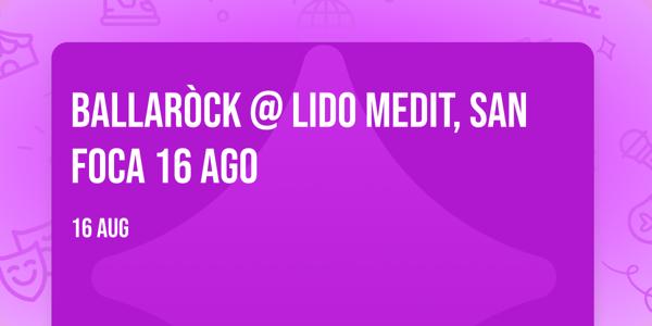 🤘🏼🔥 Ballaròck @ Lido Medit, San Foca 16 AGO