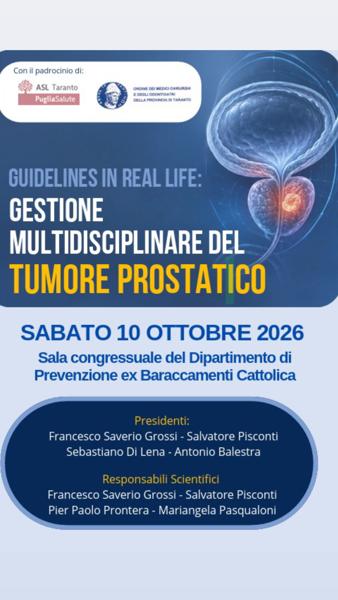 Guidelines in Real Life: Gestione Multidisciplinare del Tumore Prostatico