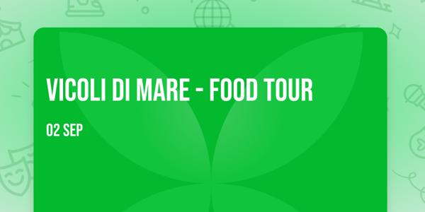 Vicoli di mare - Food Tour