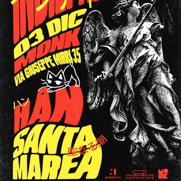 INDIEPANCHINE PRESENTA: HAN + SANTAMAREA @ MONK