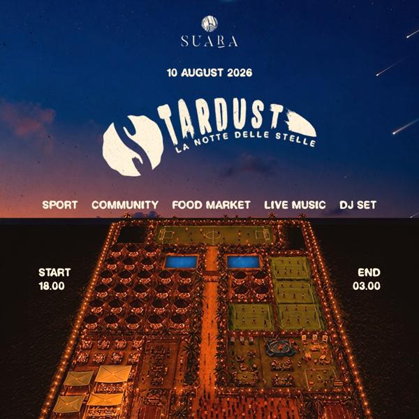 Lunedì 10 Agosto STARDUST at SUARA - OSPITE PINUCCIO