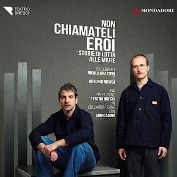 NON CHIAMATELI EROI