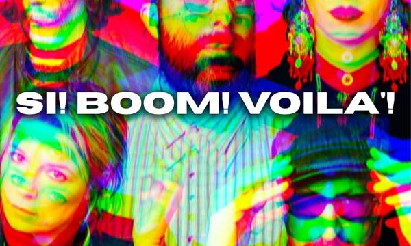 SI! BOOM! VOILÀ!