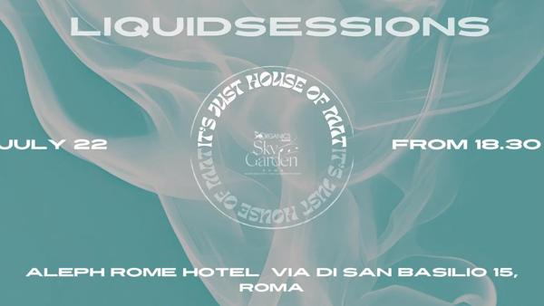 22.07 - LIQUID SESSIONS by HOUSE OF MAT