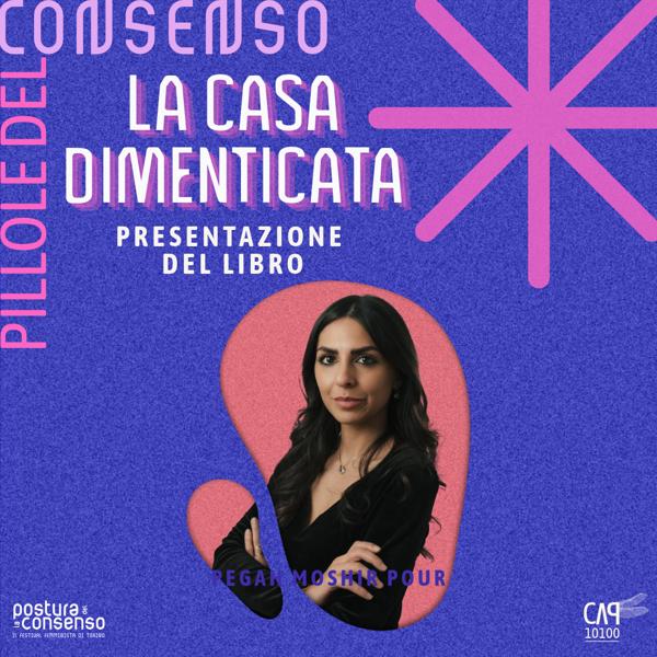 LA CASA DIMENTICATA | Presentazione del libro di Pegah Moshir Pour