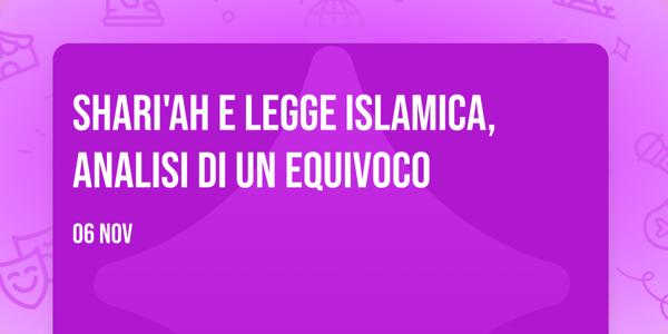 Shari'ah e Legge islamica, analisi di un equivoco