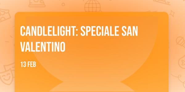Candlelight: Speciale San Valentino
