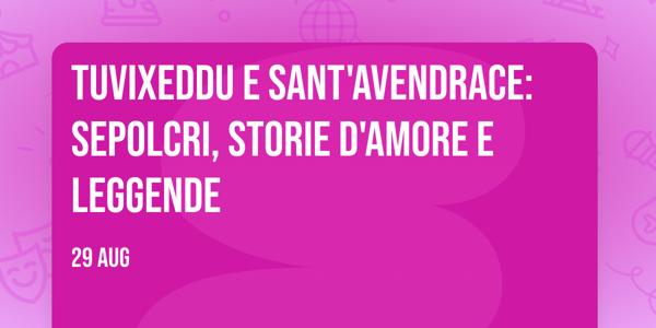 Tuvixeddu e Sant'Avendrace: Sepolcri, storie d'amore e leggende