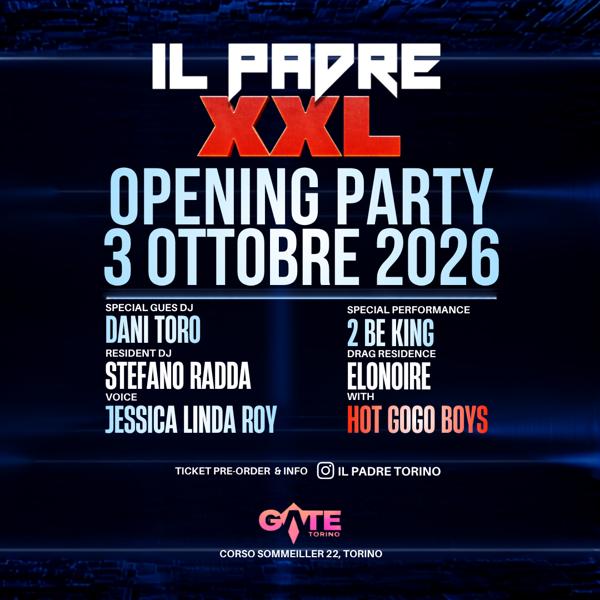 IL PADRE XXL - SAB 03.10 - BIG OPENING PARTY
