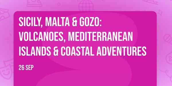 Sicily, Malta & Gozo: Volcanoes, Mediterranean Islands & Coastal Adventures