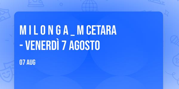 m i l o n g a _ m 🐟 ⚓ Cetara 💦 🥽 - venerdì 7 agosto