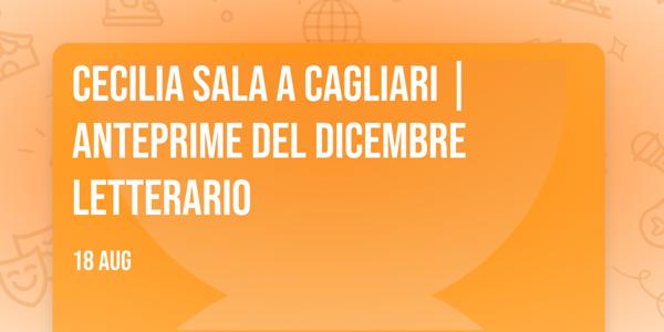 CECILIA SALA A CAGLIARI | Anteprime del Dicembre Letterario