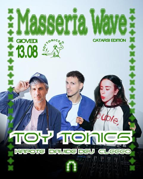 Masseria Wave: Toy Tonics (Catarsi Edition)