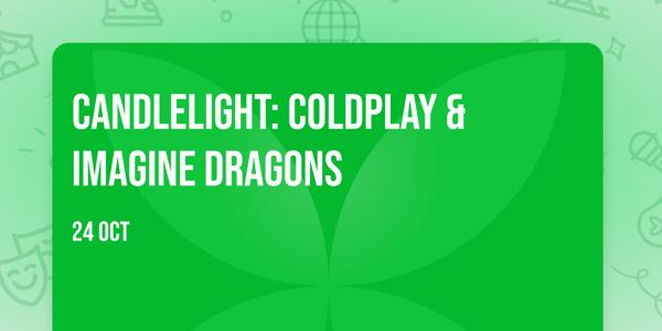 Candlelight: Coldplay & Imagine Dragons