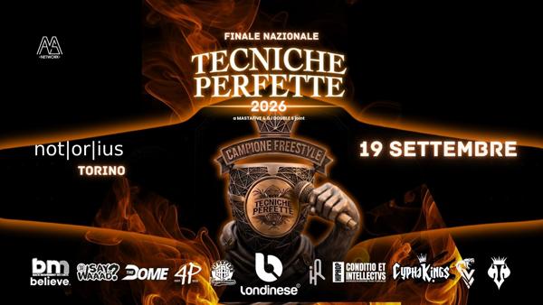 Tecniche Perfette - Italian Freestyle Battle - finale 2026 Torino