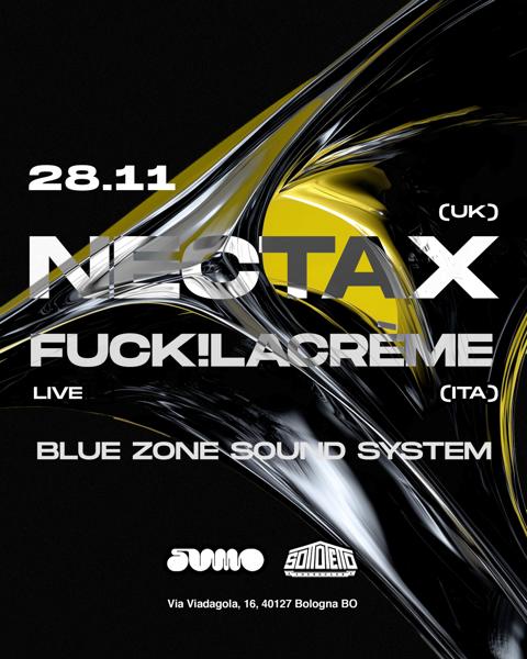 Nectax \\ FUCK!LACREME || BLUEZONE HI-FI Sound System
